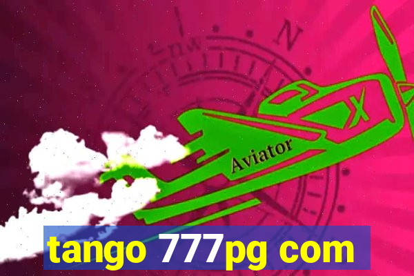 tango 777pg com